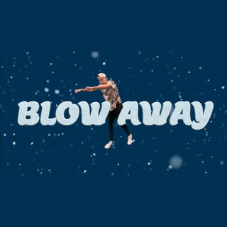 Blow Away