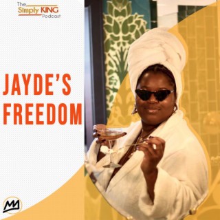 Jayde’s Freedom ft. Jayde Powell