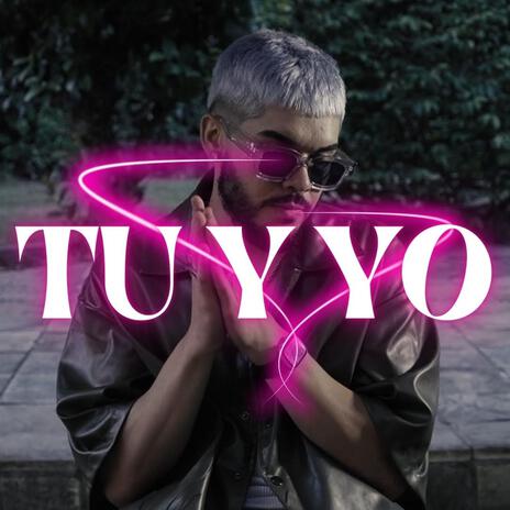 Tu y yo | Boomplay Music