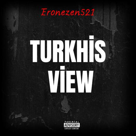 Turkhis View | Boomplay Music