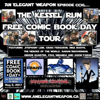 Episode CCXL...Kessle Run Free Comic Book Day Tour