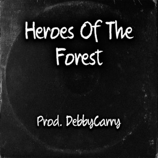 Heroes Of The Forest