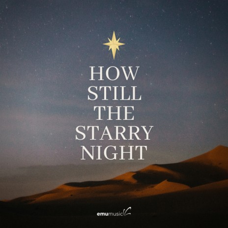 How Still the Starry Night | Boomplay Music