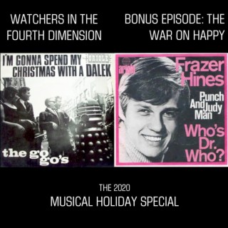 Bonus Episode 7: The War on Happy (2020 Musical Holiday Special)