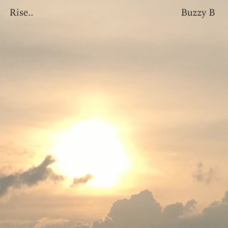 Rise..