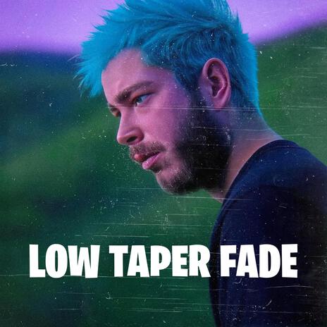 Low Taper Fade | Boomplay Music