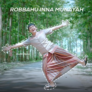 Robbahu Inna Munayah (Santri Njoso Jazz)