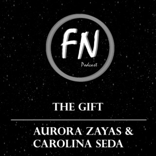 The Gift con Aurora Zayas y Carolina Seda