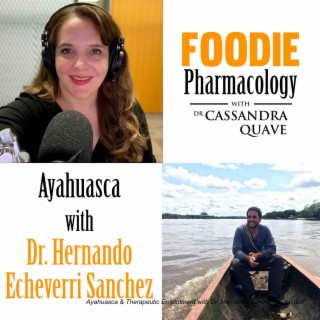 Ayahuasca & Therapeutic Emplotment with Dr. Hernando Echeverri Sanchez