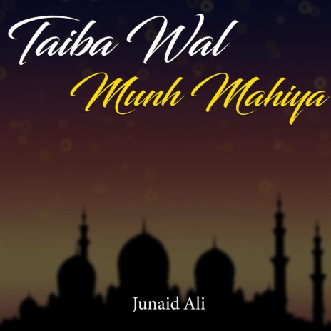 Taiba Wal Munh Mahiya | Boomplay Music