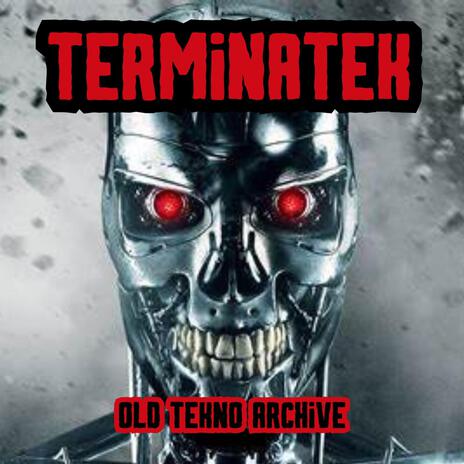 terminatek | Boomplay Music