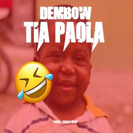 TIA PAOLA DEMBOW