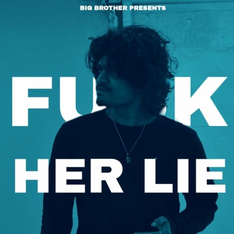 fuck her lie | Boomplay Music