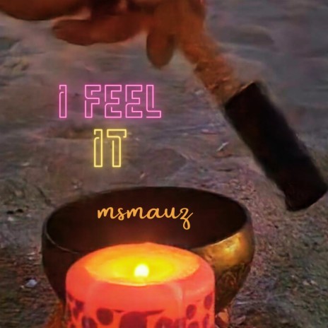 I Feel It | Boomplay Music