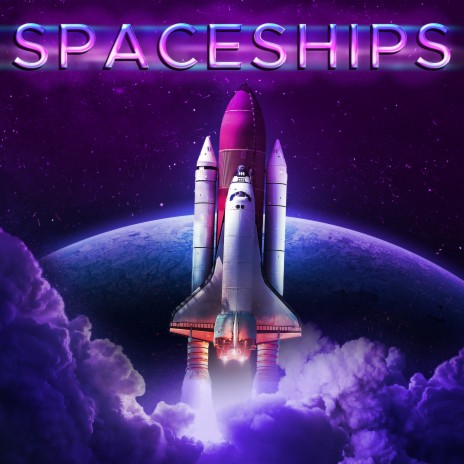 Spaceships | Boomplay Music