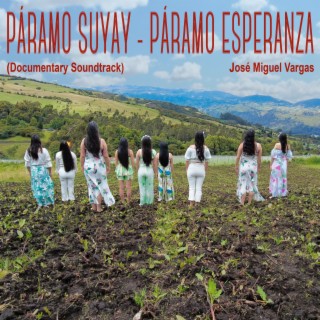 Páramo Suyay - Páramo Esperanza (Documentary Soundtrack)