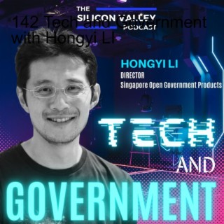 142 Tech and Government with Hongyi LI