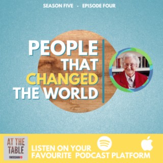 Ep4.: People That Changed the World - Dame Cicely Saunders