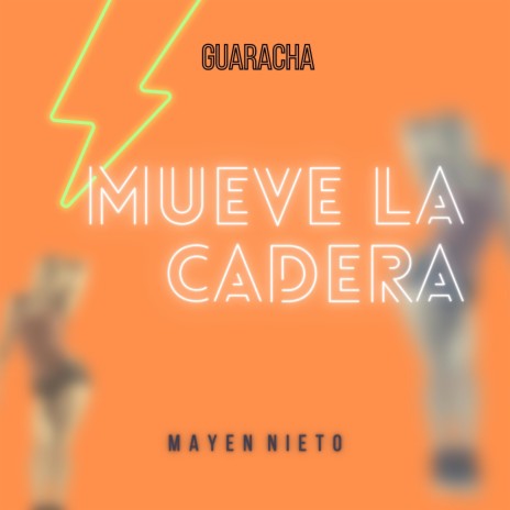 Mueve la cadera (Guaracha Mix) ft. Chacon | Boomplay Music
