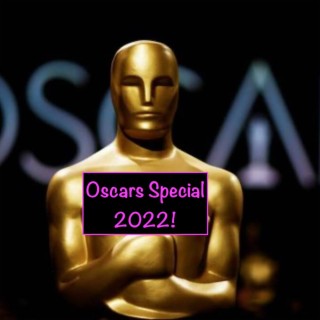 Paid in Puke 2022 Oscars Special!