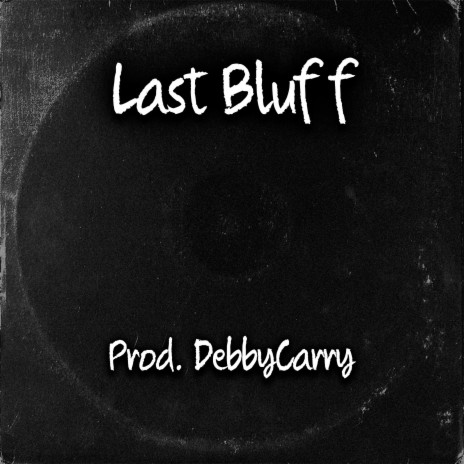 Last Bluff | Boomplay Music