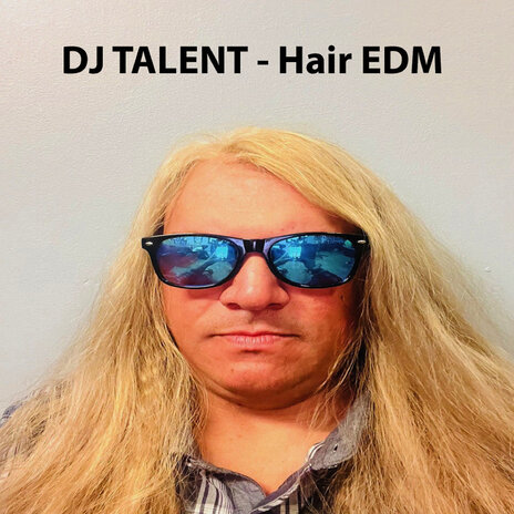 Hair Edm