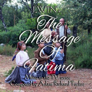 The Message of Fatima (Original Television Score)