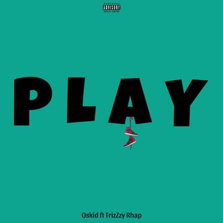 Play (feat. TrizZzy Rhap)