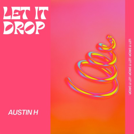 Let it drop | Boomplay Music