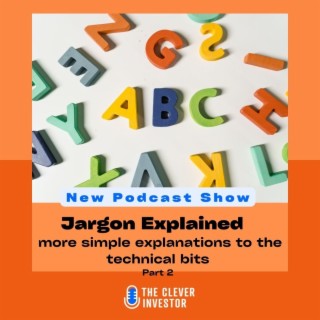 Jargon explained - part 2  more words explained simply