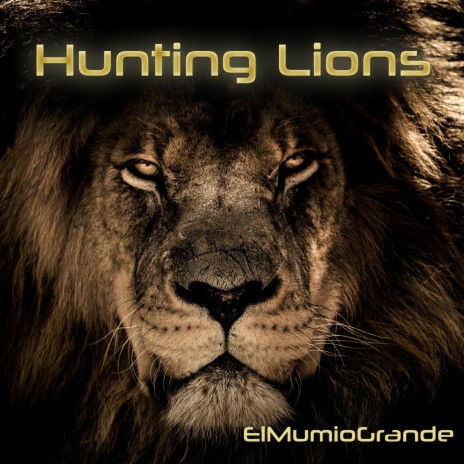 Hunting Lions | Boomplay Music