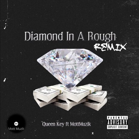 Diamond In A Rough (Remix) ft. Mottmuzik