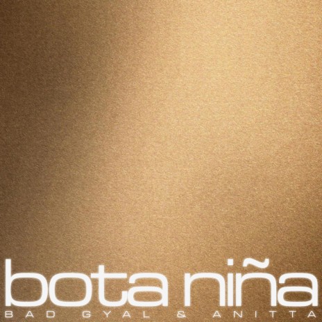 Bota Niña ft. Anitta | Boomplay Music