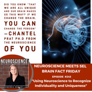 Brain Fact Friday ”Using Neuroscience to Recognize Individuality and Uniqueness”