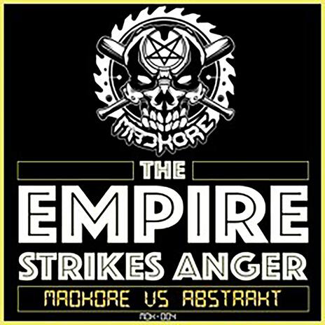 the empire strikes Anger ft. abstrakt | Boomplay Music