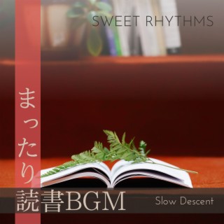 まったり読書BGM - Sweet Rhythms