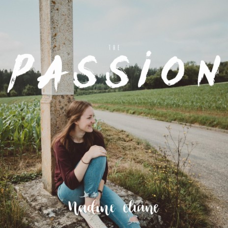 The Passion | Boomplay Music