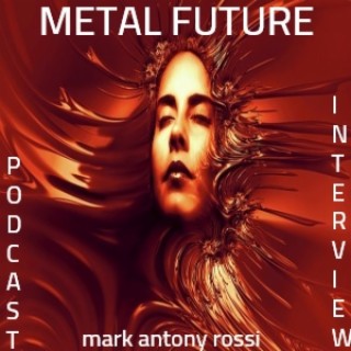 S1 E88: Metal Future-- Interview with Trey Saucillo