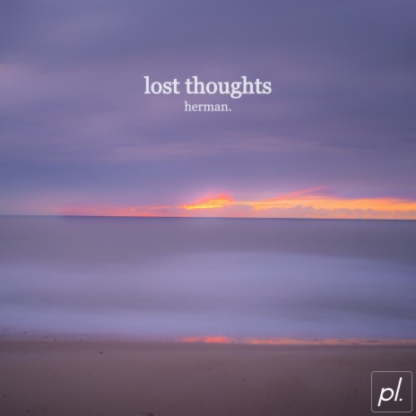 Lost Thoughts | Boomplay Music