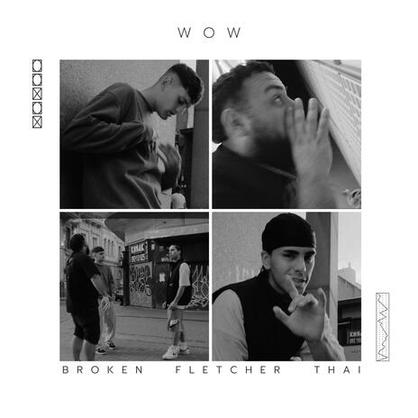 WOW ft. Franco Fletcher & THAI. | Boomplay Music