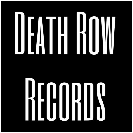 Death Row Records | Boomplay Music