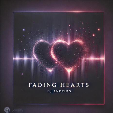 Fading Hearts | Boomplay Music