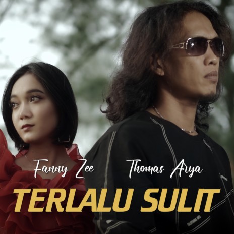 Terlalu Sulit ft. Fany Zee | Boomplay Music