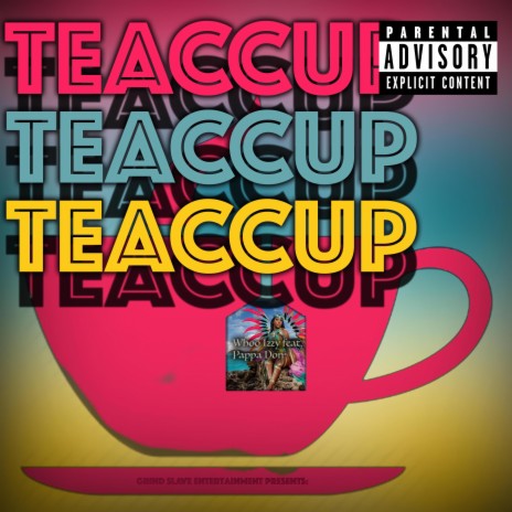 TeaCCup ft. Pappa Donn