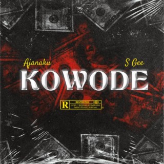 KOWODE ft. S Gee lyrics | Boomplay Music