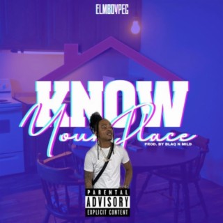 Know Your Place (BlaqNMild)