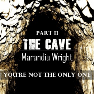 The Cave (Part II) You're Not the Only One