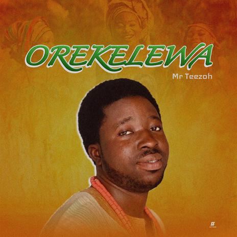 Orekelewa | Boomplay Music