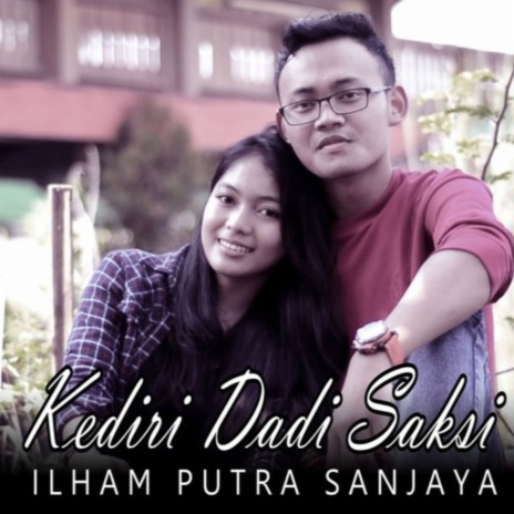 Kediri Dadi Saksi | Boomplay Music