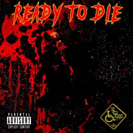 Ready to Die | Boomplay Music